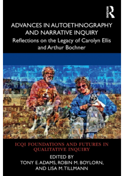 Advances in Autoethnography and Narrative Inquiry