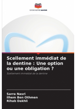 Scellement immédiat de la dentine