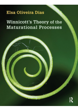 Winnicott's Theory of the Maturational Processes
