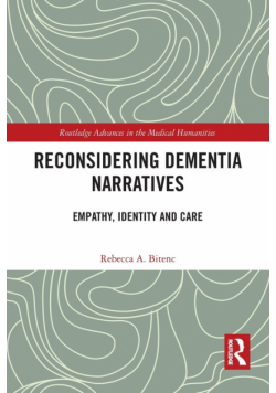 Reconsidering Dementia Narratives