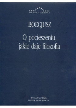O pocieszeniu jakie daje filozofia, Nowa