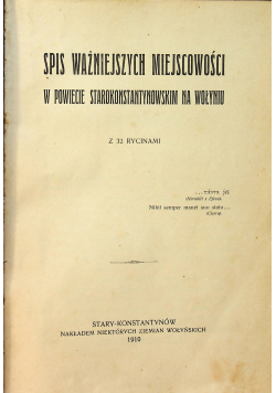 Spis ważniejszych miejscowości w powiecie Starokonstantynowskim na Wołyniu 1910 r.