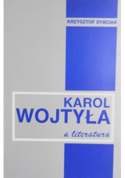 Karol Wojtyła a literatura