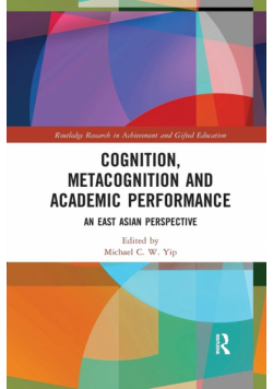 Cognition, Metacognition and Academic Performance