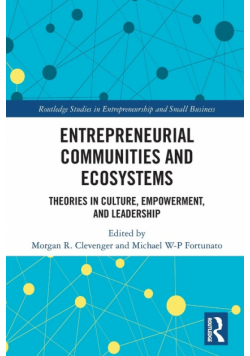 Entrepreneurial Communities and Ecosystems