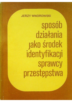 Sposób działania jako środek identyfikacji sprawcy przestępstwa