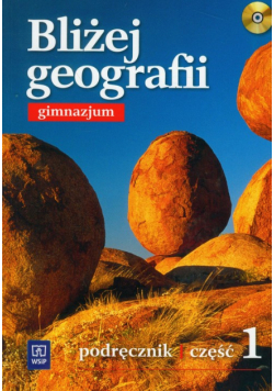 Bliżej Geografii 1 : podręcznik z płytą CD