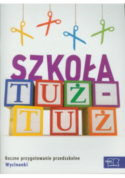 Cyrański Czesław - Szkoła tuż-tuż : Wycinanki
