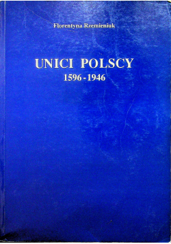 Unici polscy 1596 - 1946