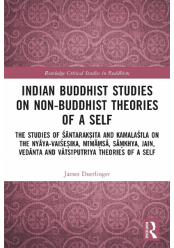 Indian Buddhist Studies on Non-Buddhist Theories of a Self