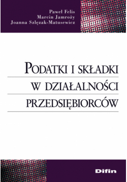 Podatki i składki w działalności przedsiębiorców