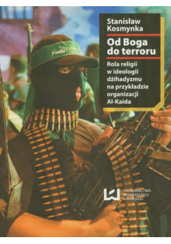 Kosmynka Stanisław - Od Boga do terroru