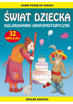 Świat dziecka Kolorowanki grafomotoryczne