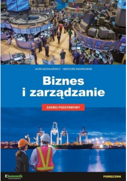 Biznes i zarządzanie Podręcznik Zakres podstawowy