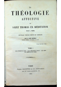 La Theologie affective ou Saint Thomas en Meditation Tom I 1857 r.