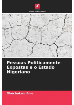 Pessoas Politicamente Expostas e o Estado Nigeriano