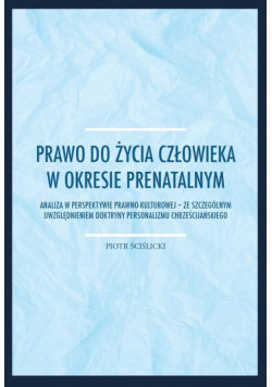Prawo do życia człowieka w okresie prenatalnym