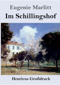 Im Schillingshof (Großdruck)