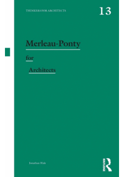 Merleau-Ponty for Architects