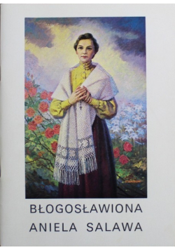 Błogosławiona Aniela Salawa