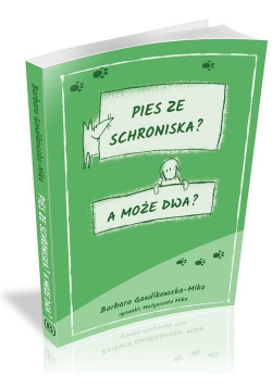 Pies ze schroniska A może dwa