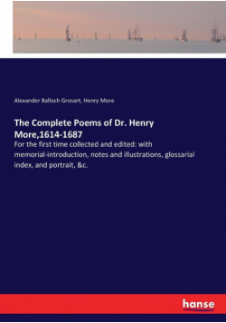 The Complete Poems of Dr. Henry More,1614-1687