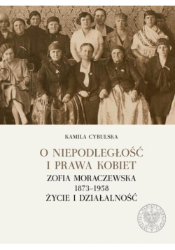 O niepodległość i prawa kobiet.