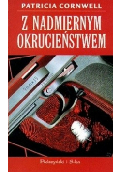 Z nadmiernym okrucieństwem