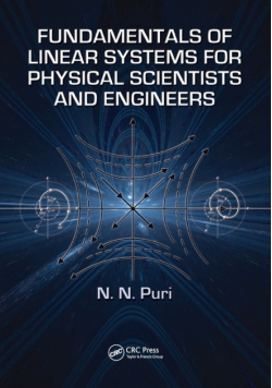 Fundamentals of Linear Systems for Physical Scientists and Engineers