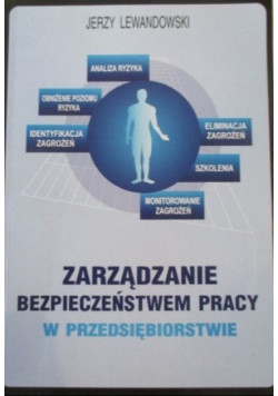 Zarządzanie bezpieczeństwem pracy w przedsiębiorstwie