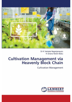 Cultivation Management via Heavenly Block Chain