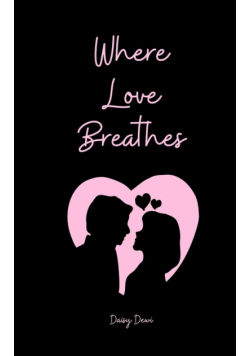 Where Love Breathes