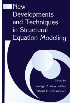 New Developments and Techniques in Structural Equation Modeling