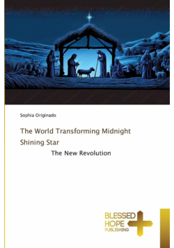 The World Transforming Midnight Shining Star