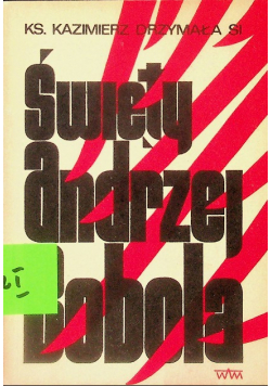 Święty Andrzej Bobola