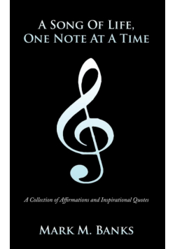 A Song of Life, One Note at a Time
