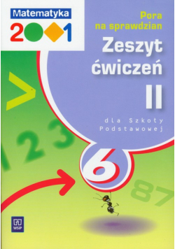 Matematyka 2001 6 Zeszyt ćwiczeń Część 2 Pora na sprawdzian