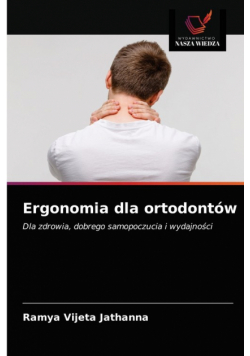 Ergonomia dla ortodontów