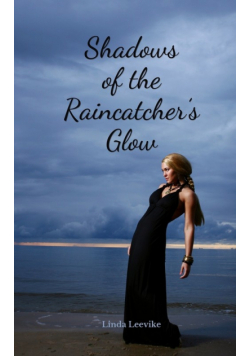 Shadows of the Raincatcher's Glow