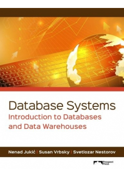 Database Systems Introduction to Databases and Data Warehouses