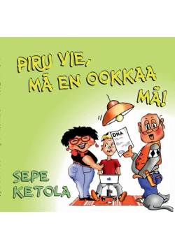 Piru vie, mä en ookkaa mä!