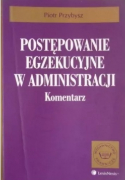 Postępowanie egzekucyjne w administracji