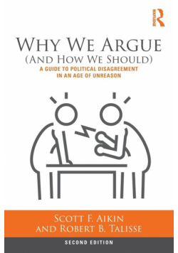 Why We Argue (And How We Should)