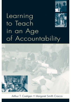 Learning To Teach in an Age of Accountability