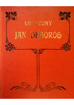 Urodzony Jan Dęboróg
