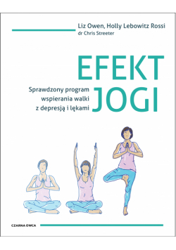 Efekt jogi. Sprawdzony program wspierania walki z depresją i lękami