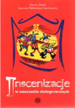 Inscenizacje w nauczaniu zintegrowanym z płytą CD