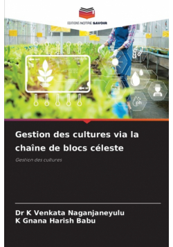Gestion des cultures via la chaîne de blocs céleste