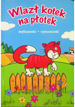 Wlazł kotek na płotek