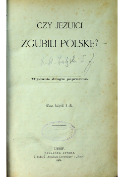 Czy Jezuici zgubili Polskę 1874r